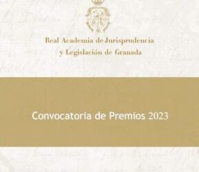 Los Premios Anuales 2023 de la RAJYL de Granada repartirán 15.000 euros entre los mejores trabajos de investigación relacionados con el Derecho