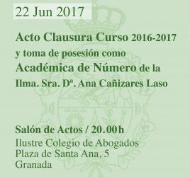 Acto Clausura Curso 2016-2017 y toma de posesión como Académica de Número de la Ilma. Sra. Dª. Ana Cañizares Laso